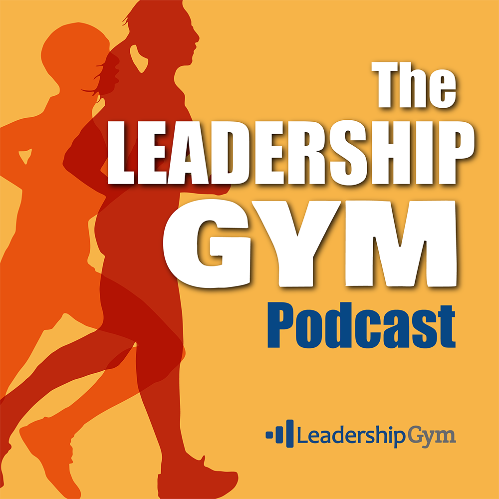 The Leadership Gym Podcast